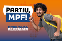 Foto: Comunicação/MPF Últimos dias de inscrições para participar da seleção de estágio das unidades do MPF em Brasília