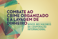 Arte: Comunicação/MPF Seminário sobre combate ao crime organizado marca início dos trabalhos do Gaeco Nacional do MPF