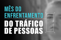 Arte:Comunicação/MPF MPF defende atuação integrada com instituições nacionais e internacionais para combater tráfico de pessoas