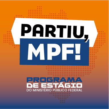 Arte: Comunicação MPF Imagem mostra a frase Partiu MPF com fundo degradê de azul ao laranja.