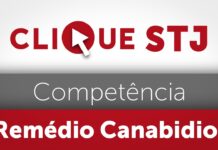 Compete à Justiça Federal julgar fornecimento de remédio derivado da cannabis sem registro na Anvisa
