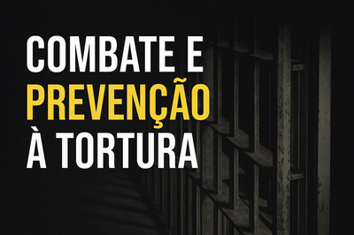 Arte: Comunicação/MPF Foto de grade de cela de unidade prisional, com texto "combate e prevenção à tortura"