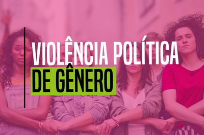 Arte: Comunicação/MPF Imagem de várias mulheres com as mãos dadas e o texto: Violência Política de Gênero