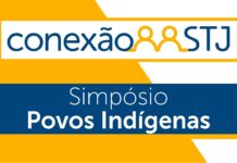 STJ promove 2º Simpósio Internacional STJ de Direito dos Povos Indígenas