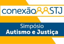 STJ promove o 1º Simpósio STJ Autismo e Justiça