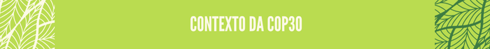 Contexto da COP30