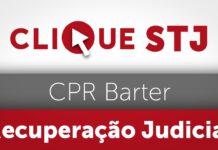 Crédito representado por CPR vinculada a operação Barter não se submete aos efeitos da recuperação