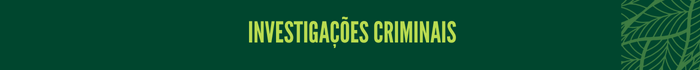 Investigações criminais