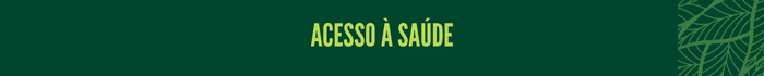 Acesso à saúde 