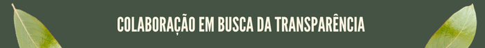 Colaboração em busca da transparência  Colaboração em busca da transparência