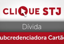 Credenciadora de cartão não responde solidariamente por dívida entre subcredenciadora e lojista