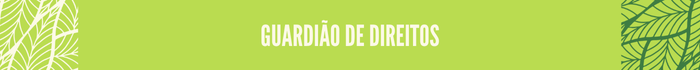 Guardião de Direitos Guardião de Direitos