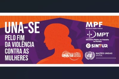 A imagem anexa é um banner de campanha com um fundo roxo e detalhes em laranja vibrante, focado na conscientização contra a violência de gênero. No centro, em destaque, está uma grande silhueta laranja de uma mulher de perfil. À esquerda, a mensagem principal é transmitida em letras grandes e brancas: "UNA-SE PELO FIM DA VIOLÊNCIA CONTRA AS MULHERES". O lado direito superior exibe os logotipos das entidades organizadoras e apoiadoras, incluindo o MPF (Ministério Público Federal), o MPT (Ministério Público do Trabalho na Paraíba), a SINTUR, e, na parte inferior direita, o logotipo da campanha global "UNA-SE pelo fim da violência contra as Mulheres" das Nações Unidas Brasil. O design geral é impactante e utiliza cores fortes para promover uma mensagem de união e combate à violência feminina.