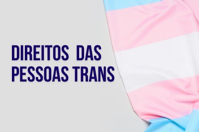 Arte: Comunicação MPF Banner "Direito das pessoas trans"