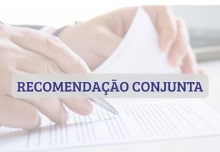 Foto: PR/MS Recomendação Conjunta.