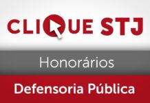 STJ reafirma autonomia da Defensoria Pública e assegura que honorários sejam pagos diretamente
