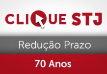 Redução do prazo prescricional vale se réu completa 70 anos antes do acórdão que altera a sentença