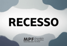 MPF/AC estará em recesso entre 20/12 e 6/1 — Procuradoria da República no Acre