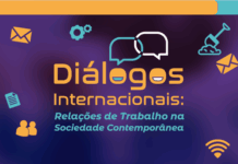Congresso internacional vai debater as relações de Trabalho na sociedade contemporânea