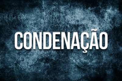 Imagem de fundo cinza com a palavra condenação escrita com letras brancas no centro