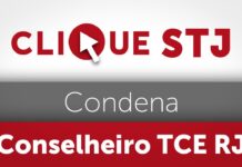 Corte Especial condena conselheiro do TCE-RJ a 13 anos de prisão por lavagem de dinheiro