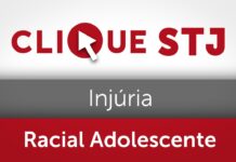 Justiça especializada deve julgar injúria racial contra adolescente