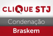 Quarta Turma condena Braskem a indenizar porteiro demitido após desastre ambiental em Maceió