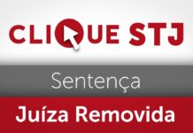 Terceira Turma considera válida sentença proferida por juíza após ser removida da vara