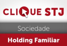Terceira Turma decide que pessoa relativamente incapaz pode figurar como sócia em holding familiar