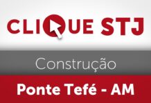 STJ suspende liminar e autoriza retomada da construção de ponte em Tefé (AM)